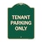 Signmission Designer Series-Tenant Parking Only, Green Heavy-Gauge Aluminum, 24" x 18", G-1824-9749 A-DES-G-1824-9749 - alternate 1